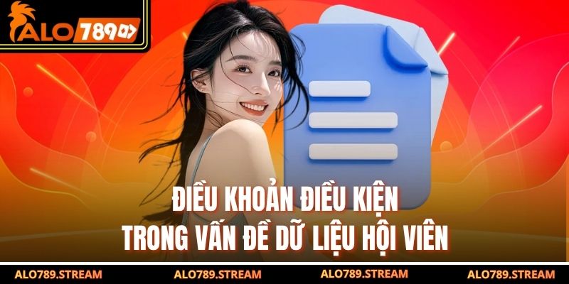 Điều khoản điều kiện trong vấn đề dữ liệu hội viên